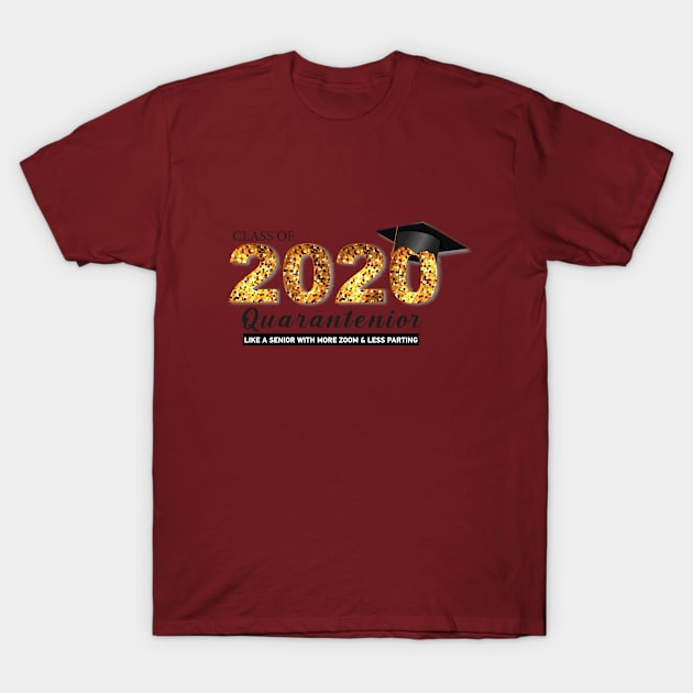 Class of 2020 Quarantenior Senior More Zoom and Less Partying T-Shirt by Shop design